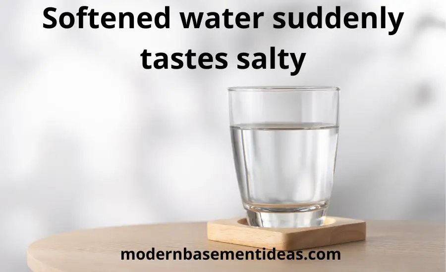 Softened water suddenly tastes salty: top main 7 reasons